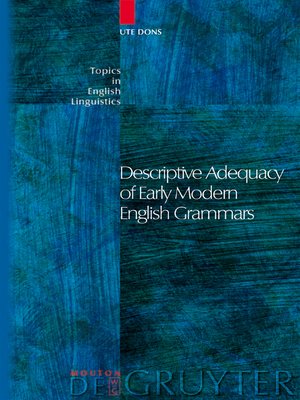 cover image of Descriptive Adequacy of Early Modern English Grammars